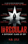 The Irregular - H.B. Lyle