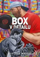 Box v detailu - Filip Miňovský - kniha z kategorie Individuální sporty