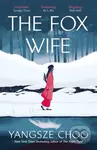 The Fox Wife - Yangsze Choo - kniha z kategorie Fantasy
