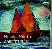 Nikolaj Nikitin: Aram's Father  LP - Nikolaj Nikitin