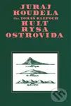 Kult rysa ostrovida - Juraj Koudela, Tomáš Klepoch (ilustrátor)