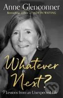 Whatever Next? (Lessons from an Unexpected Life) - Anne Glenconner - kniha z kategorie Životopisy, reportáže a myšlenky