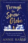 Through the Snow Globe (A spellbinding festive romance of second chances) - kniha z kategorie Romantika