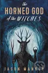 The Horned God of the Witches - Jason Mankey - kniha z kategorie Zdraví a životní styl