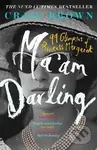 Ma´am Darling : 99 Glimpses of Princess Margaret - Craig Brown