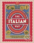 The Italian Way (Celebrate the Food, Culture, Art and Beauty of Italy) - kniha z kategorie Kuchařky