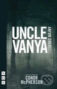 Uncle Vanya - Conor McPherson - kniha z kategorie Drama a divadelní hry