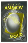 Gold (The Final Science Fiction Collection) - Isaac Asimov - kniha z kategorie Sci-fi