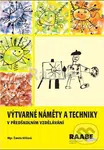 Výtvarné náměty a techniky v předškolním vzdělávání - kniha z kategorie Předškolní pedagogika