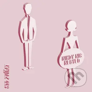 Sto zvířat: Nikdy nic nebylo  LP - Sto zvířat