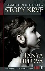 Krevní pouta 2 - Stopy krve - Tanya Huff