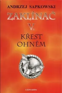 Zaklínač  V - Křest ohněm V8 - Andrzej Sapkowski