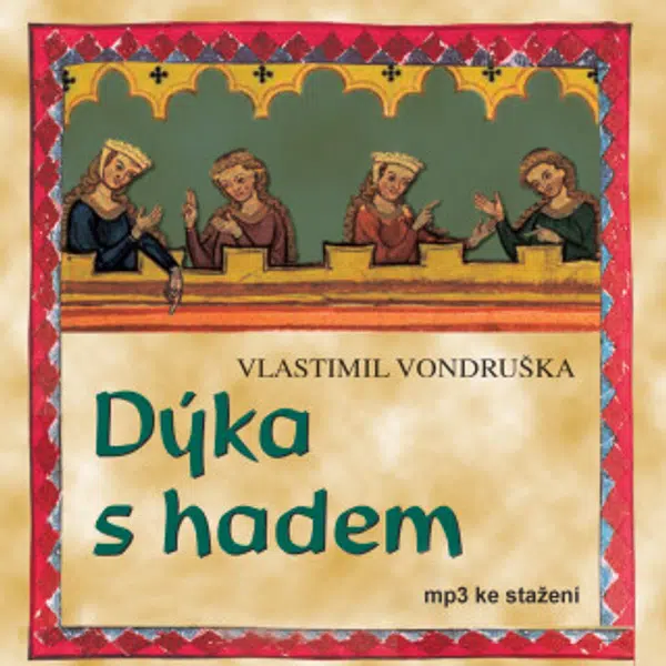 Dýka s hadem - Vlastimil Vondruška, Radovan Lukavský, Otakar Brousek, Martin Polách - audiokniha