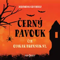 Černý pavouk - Jeremias Gotthelf, Otakar Brousek - audiokniha