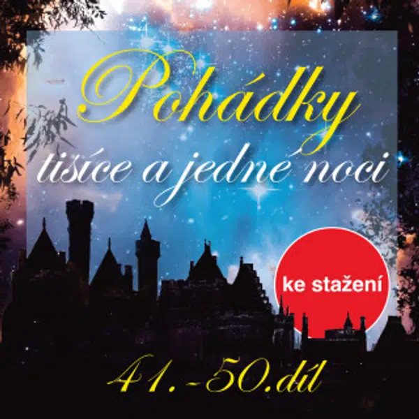 Pohádky tisíce a jedné noci 41-50 - audiokniha