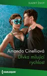 Dívka milující rychlost - Amanda Cinelliová - e-kniha