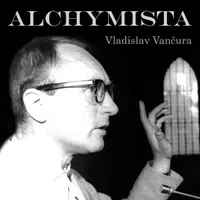 Alchymista - Vladislav Vančura - audiokniha