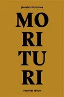 Morituri - Jaroslav Formánek