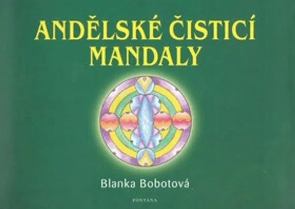 Andělské čistící mandaly - Blanka Bobotová