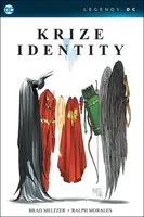 Krize identity - Brad Meltzer, Ralph Morales