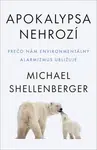 Apokalypsa nehrozí - Shellenberger Michael