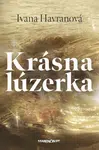 Krásna lúzerka - Ivana Havranová - e-kniha