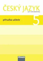 Český jazyk 5 Příručka učitele - Jaroslava Kosová, Lenka Rykrová