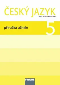 Český jazyk 5 pro ZŠ - Příručka učitele