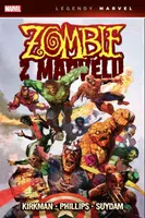 Zombie z Marvelu (Legendy Marvel) - Robert Kirkman, Sean Phillips