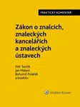 Zákon o znalcích, znaleckých kancelářích a znaleckých ústavech - Praktický komentář - Bohumil Poláček, Jan Malast, Petr Ševčík