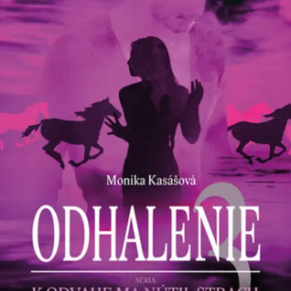 Odhalenie 3 - Monika Kasášová