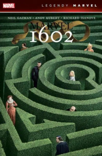 Marvel 1602 (Legendy Marvel) - Neil Gaiman, Andy Kubert, Richard Isanove