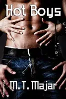 Hot Boys - M. T. Majar - e-kniha