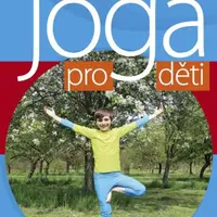 Hravá jóga pro děti - Anna Dvořáková - e-kniha
