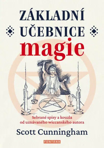 Základní učebnice magie - Scott Cunningham