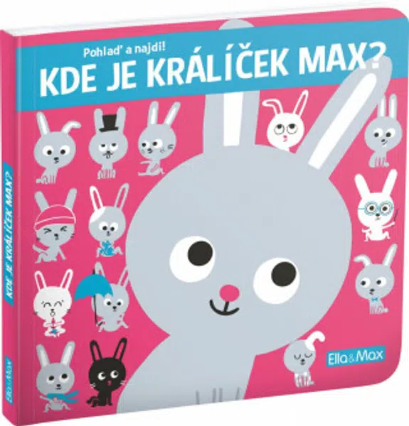 Kde je králíček Max? - Yao Kawamura, Claire Trévise