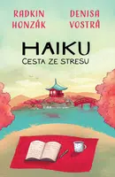 Haiku: Cesta ze stresu - Radkin Honzák, Denisa Vostrá - e-kniha