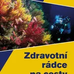 Zdravotní rádce na cesty - Dana Göpfertová, Jiří Vaništa