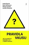 Pravidla vkusu - Ondřej Špaček, Marie Heřmanová, Michal Lehečka, Ludmila Wladyniak