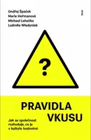 Pravidla vkusu - Ondřej Špaček, Marie Heřmanová, Michal Lehečka, Ludmila Wladyniak