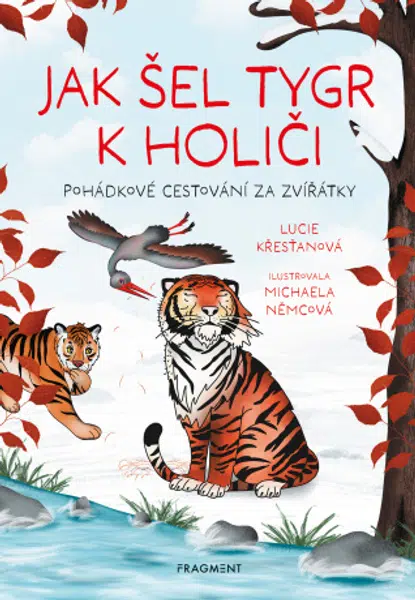 Jak šel tygr k holiči - Lucie Křesťanová - e-kniha