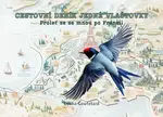 Cestovní deník jedné vlaštovky - Proleť se se mnou po Francii - Lenka Goutelard