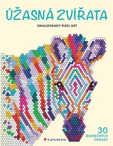 Omalovánky Pixel Art Úžasná zvířata - 30 jedinečných obrazů - Lauren Farnsworthová