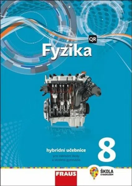 Fyzika 8 Hybridní učebnice - Miroslav Randa