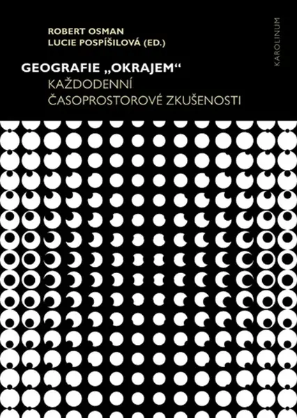 Geografie „okrajem“ - Robert Osman, Lucie Pospíšilová