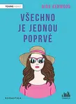 Všechno je jednou poprvé - Nina Kenwood - e-kniha