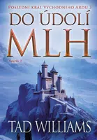 Do údolí mlh - 2. svazek - Tad Williams - e-kniha