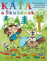Káťa a Škubánek - Hana Lamková, Libuše Koutná