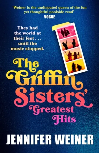 The Griffin Sisters' Greatest Hits - Jennifer Weiner