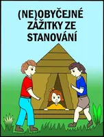 (Ne)obyčejné zážitky ze stanování - Marie Němcová